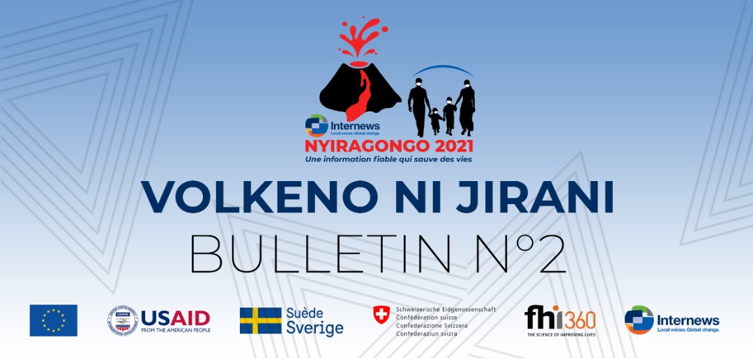 You are currently viewing #InfoNyiragongo2021 : Bulletin Volkeno ni Jirani N°02